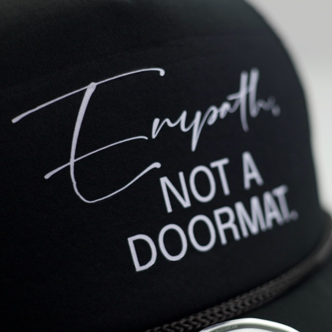 Empath Not a Doormat Trucker Hat