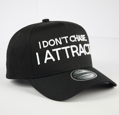 I Don't Chase - Snapback Trucker Hat