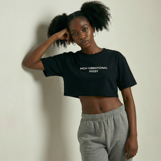 High Vibrational Pxssy Crop Top